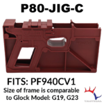 P80 Jig Kit: P80-JIG-C COMPACT 9MM/.40